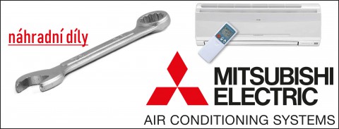 Náhradní díly pro klimatizace - MITSUBISHI ELECTRIC
